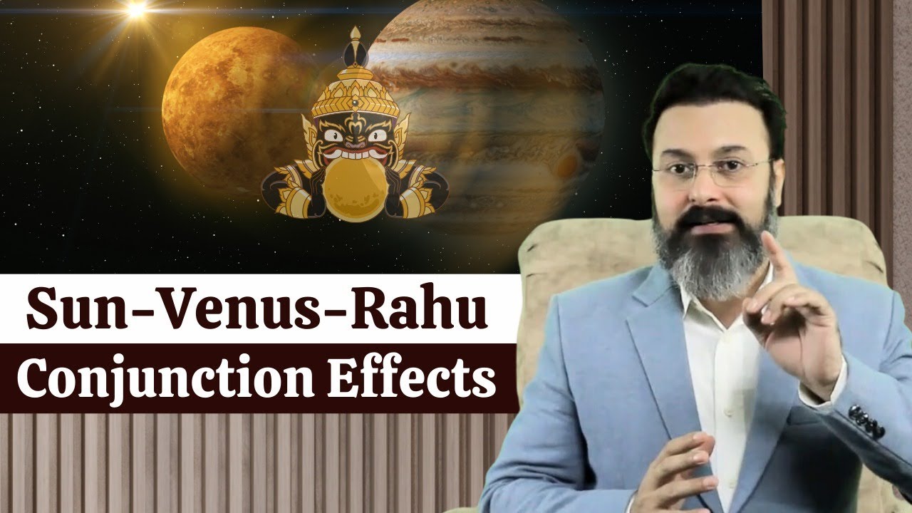 Effects Of Sun, Venus And Rahu Conjunctions In Horoscope - Guru Ji Dr. Raj