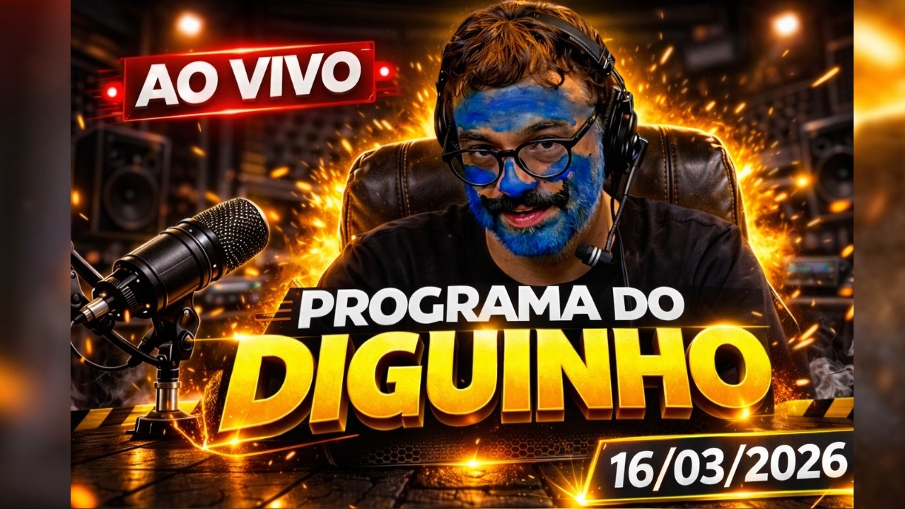 Programa do Diguinho   -  16/03/2026 #1