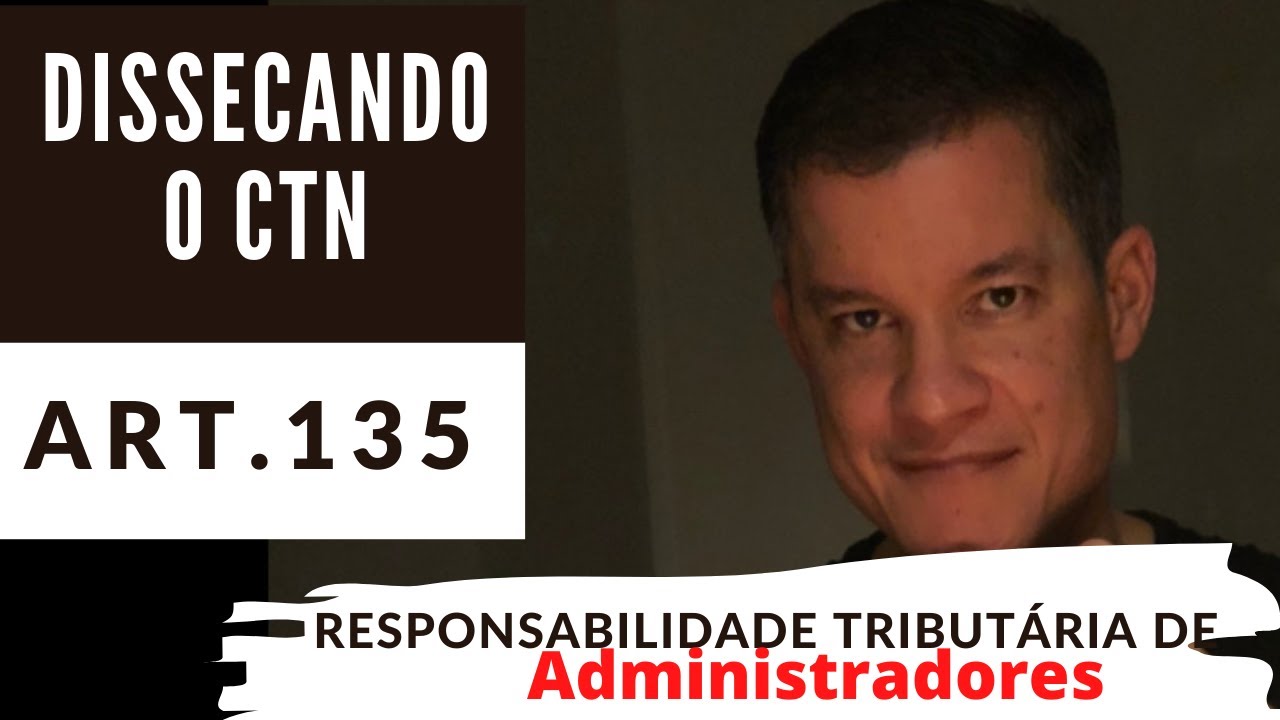 Dissecando o CTN - Art  135