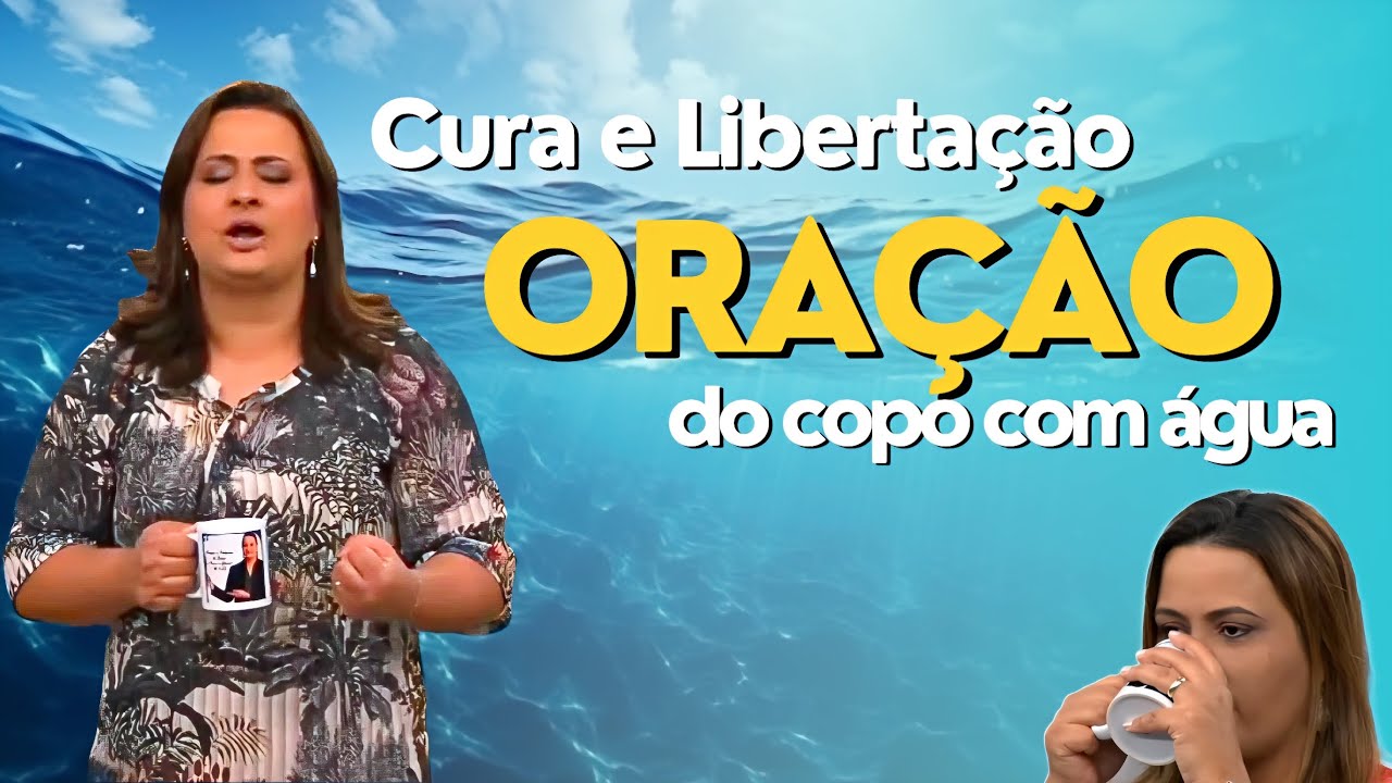 ORAÇÃO DO COPO COM ÁGUA | Oração Quebrando Correntes de Enfermidades | Pastora Yara Oliveira 