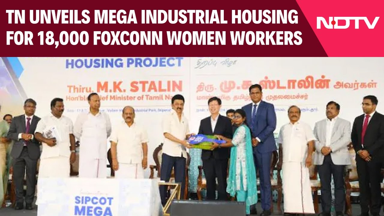 Tamil Nadu News | Tamil Nadu Unveils Mega Industrial Housing For 18,000 Foxconn Women Workers