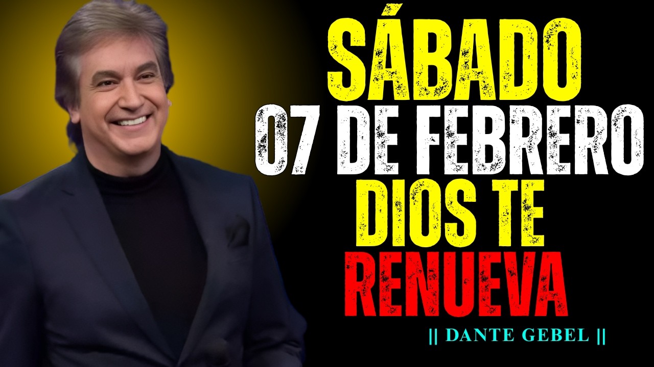 Dios Te Renueva Aun Sin Fuerzas ni Esperanza – Empieza el Sábado con Fe | Dante Gebel