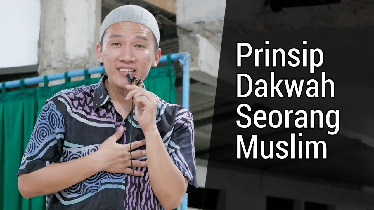 Prinsip Dakwah Seorang Muslim
