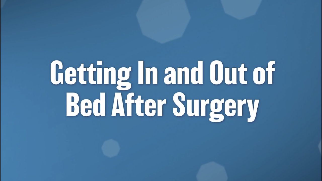 Getting in and out of bed after total hip replacement surgery (Posterior Hip version)