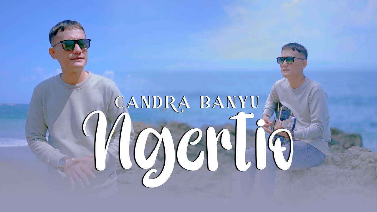 Candra Banyu - Ngertio (Official Music Video Thalita Music)