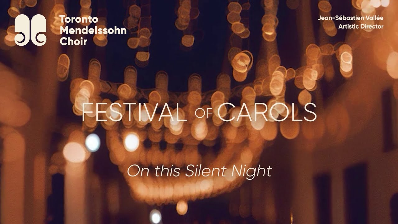 8. On this Silent Night - Toronto Mendelssohn Choir