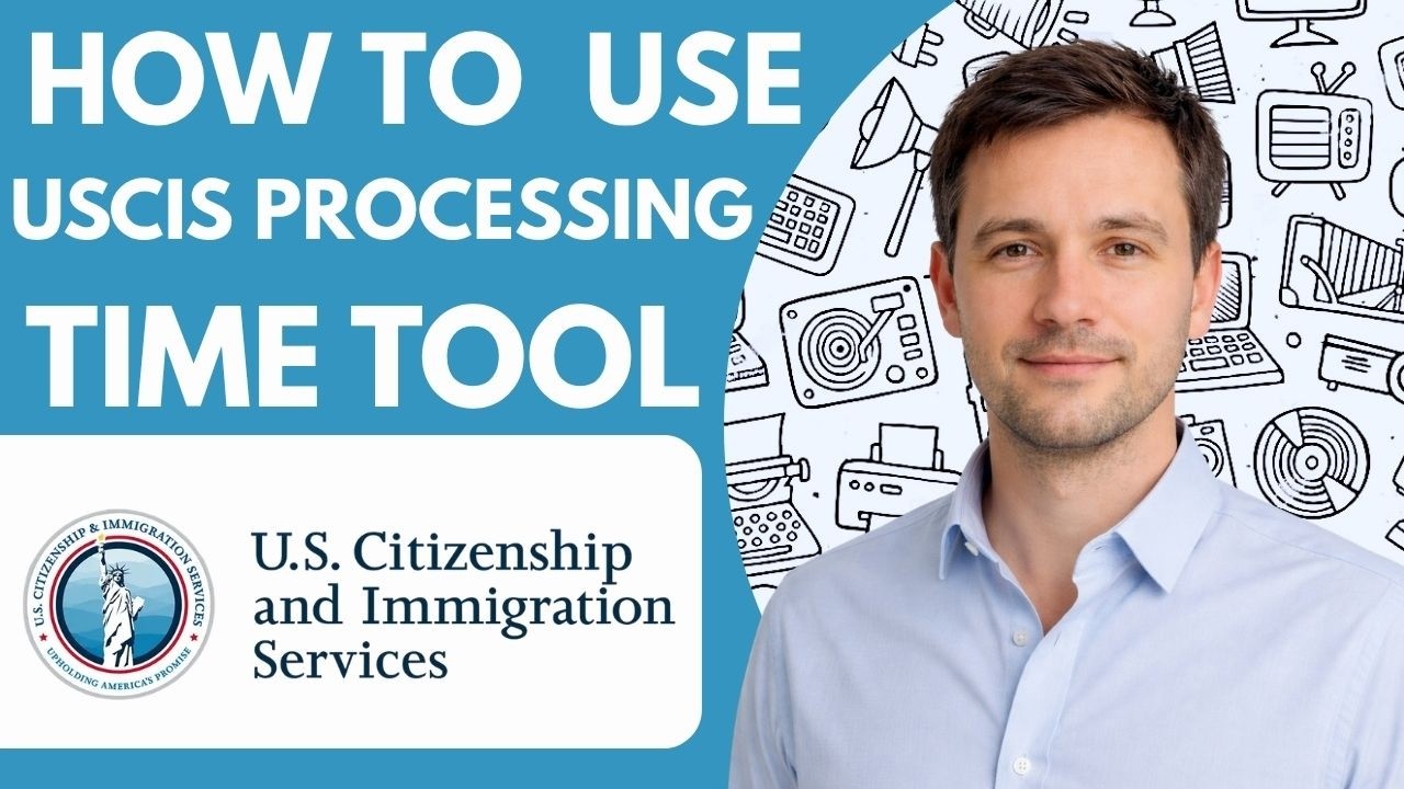 How to Use USCIS Processing Time Tool Full Guide 2026