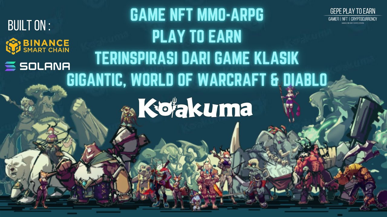 Koakuma NFT Game - Riview Koakuma Indonesia MMO-ARPG Play to Earn