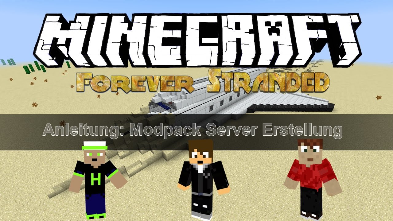 Forever Stranded Server Installieren/Erstellen/Tutorial |Deutsch|HD[Minecraft Modpack 1.10.2]
