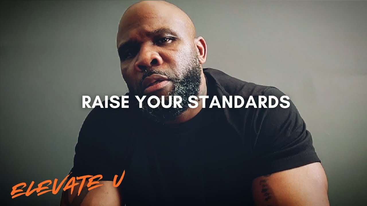Stop Lowering Your Standards (It’s Costing You More Than You Think)