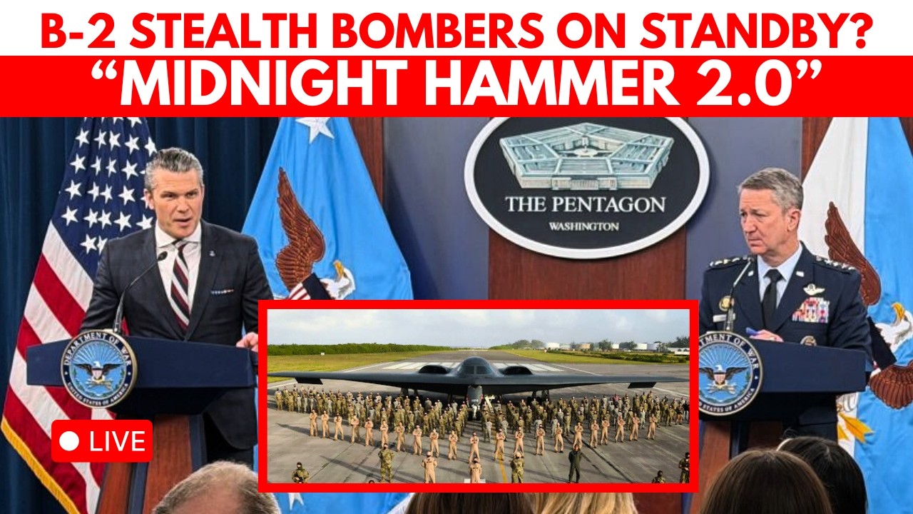 PENTAGON LIVE | Update On B-2 Bomber Deployment And Possible Midnight Hammer 2.0| IRAN | ISRAEL | US
