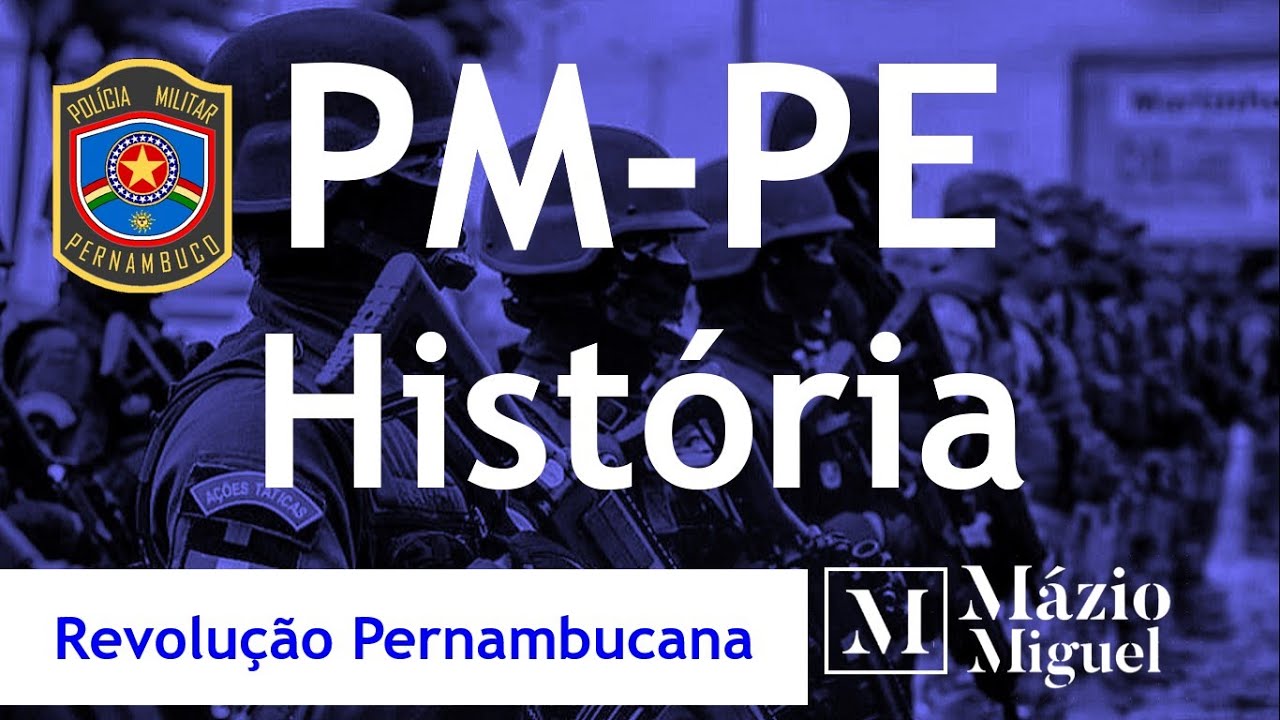 PM-PE - Correção de Questões: Revolução Pernambucana