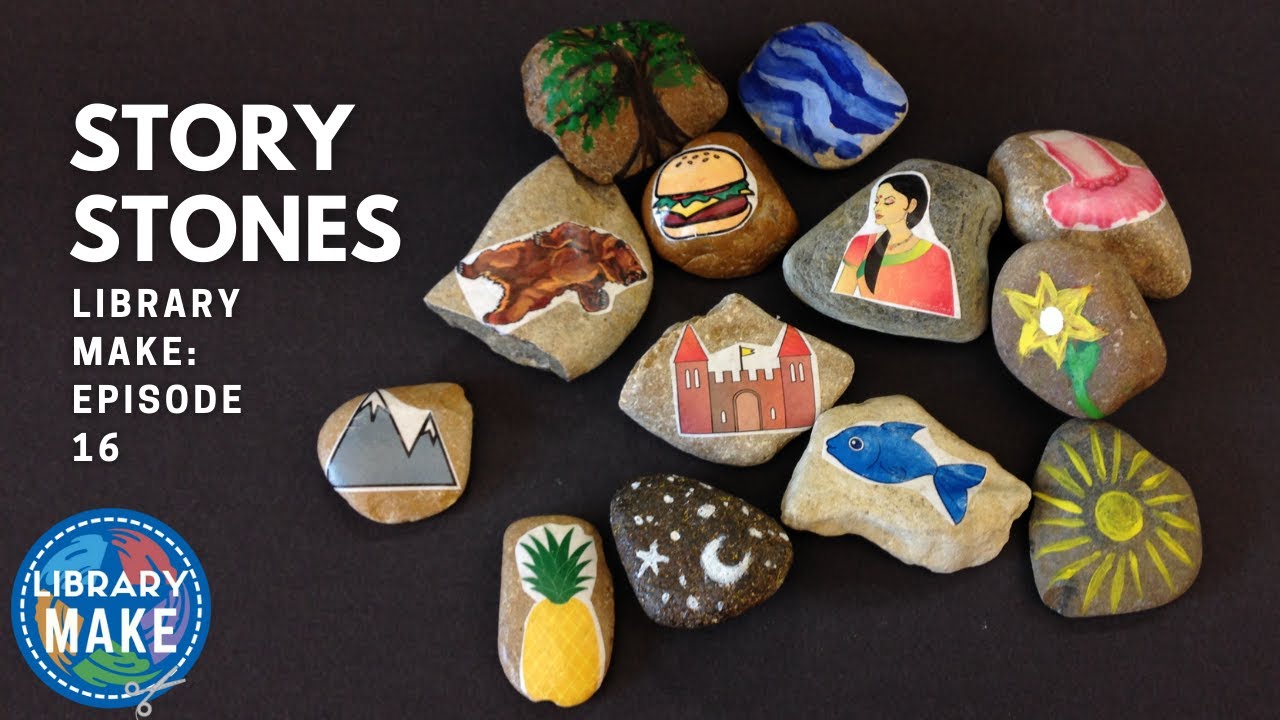 LIBRARY MAKE:  Story Stones (Early Literacy DIY)
