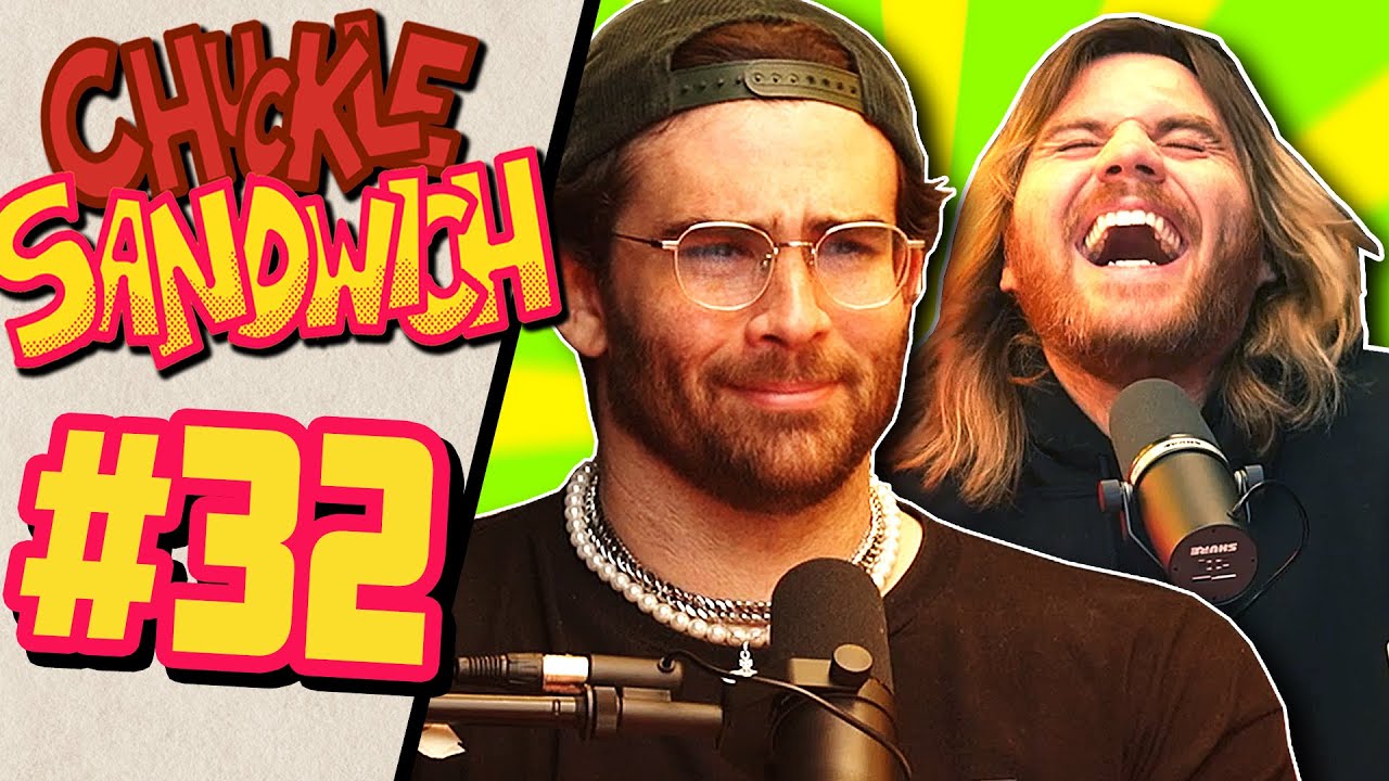 Hasan Piker & Will Neff Are Freaky Boys  - Chuckle Sandwich EP. 32