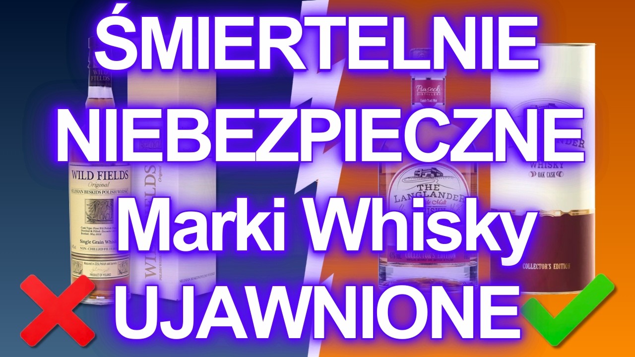 NIE Pij Tych 8 Marek Whisky (I Kilka, Które Są Naprawdę Bezpieczne)