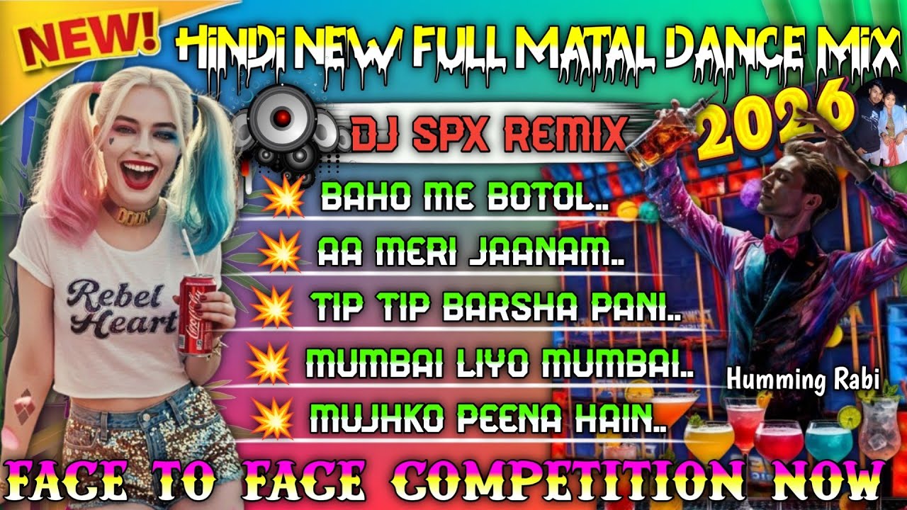 🥀 Hindi New Full Matal Dance 2026👑 DJ Spx Remix Stop 6 Song 💥 Baho Me Botol Face To Face Competition
