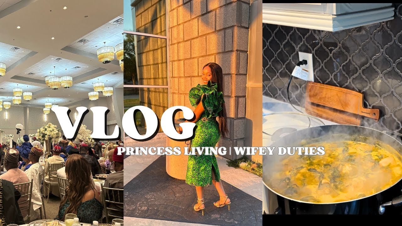 Weekend in my Life: wifey duties!! Cook with me (OFE ONUGBU),  Royal event in HTX. #princessliving
