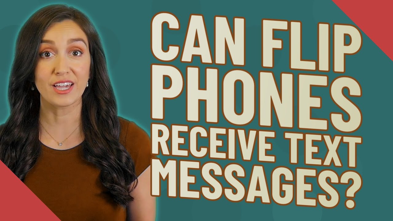 Can flip phones receive text messages?