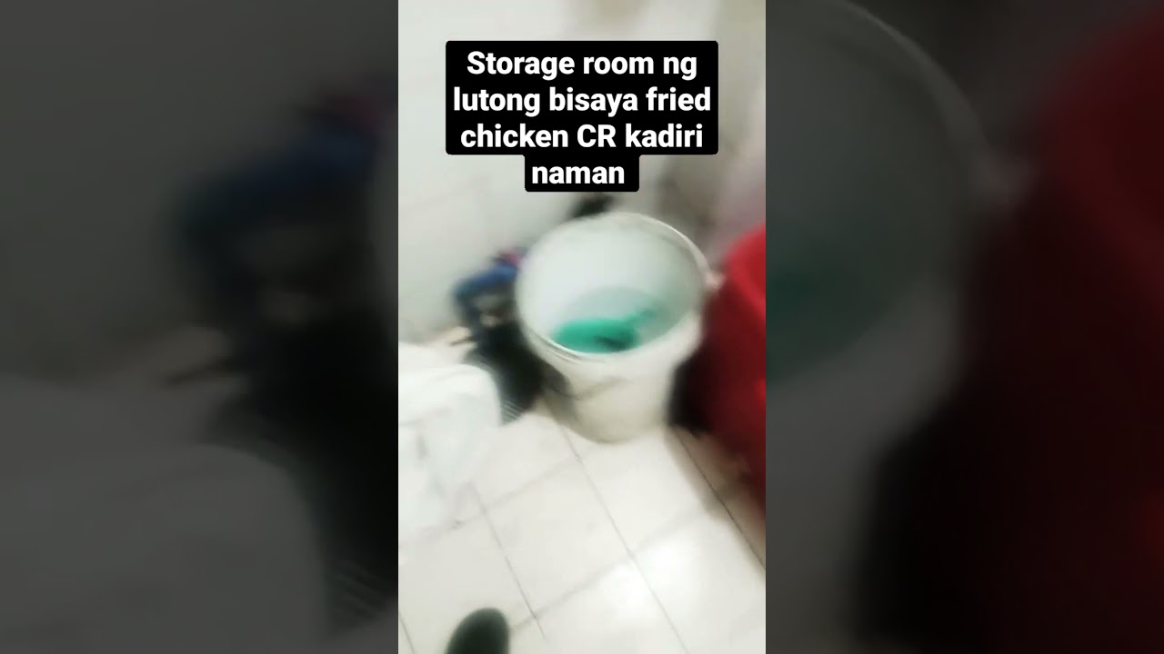 lutong bisaya fried chicken storage room grabe kadiri CR