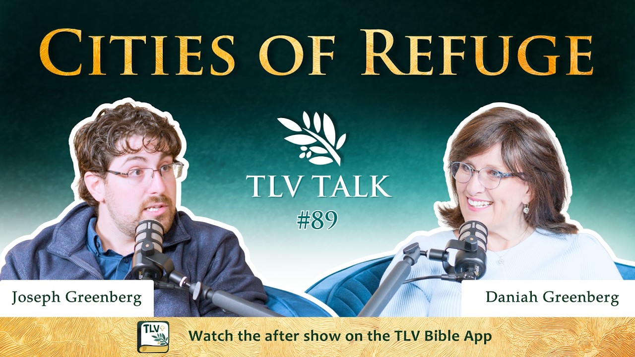 Cities of Refuge | TLV Talk #89
