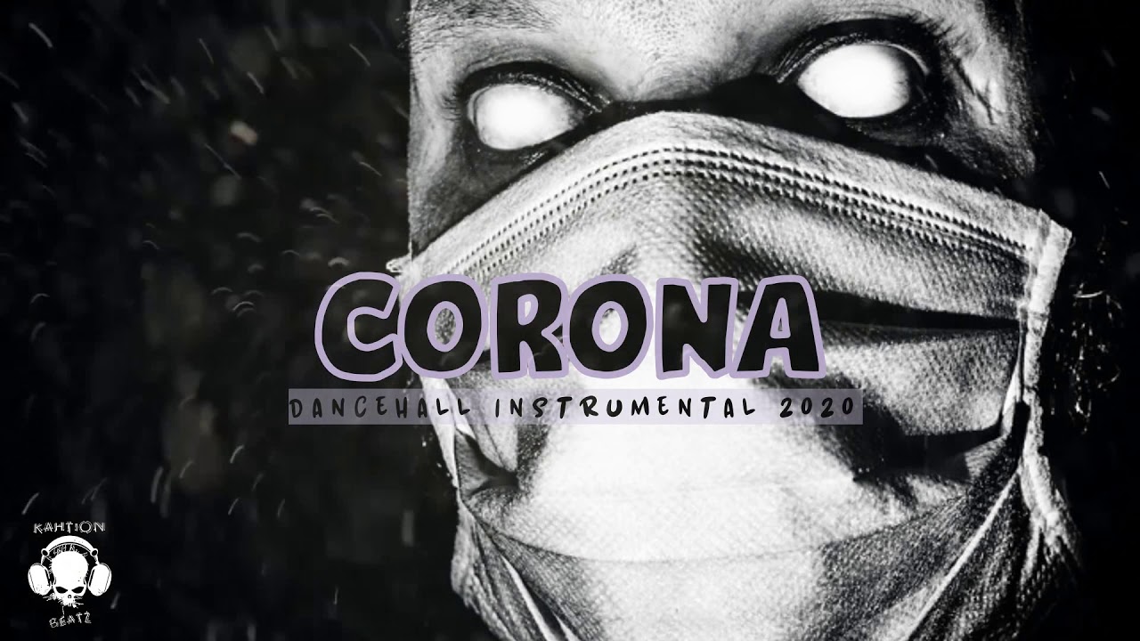 Dancehall Riddim Instrumental 2020 ~ Corona [kahtion Beatz]
