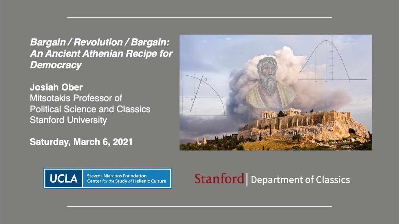 “Bargain/Revolution/Bargain. An Ancient Athenian Recipe for Democracy,”  March 6, 2021
