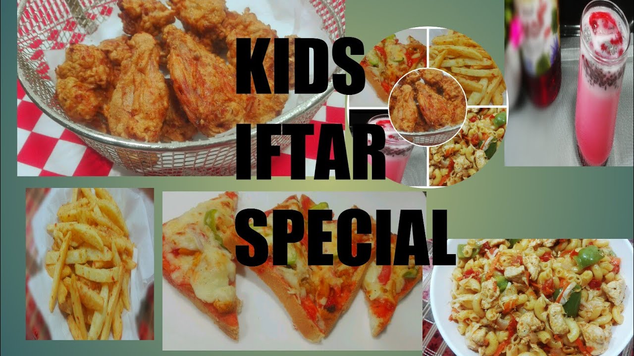 KIDS IFTAR PARTY MUNE## 5 KIDS FAVORITE IFTAR RECIPE
