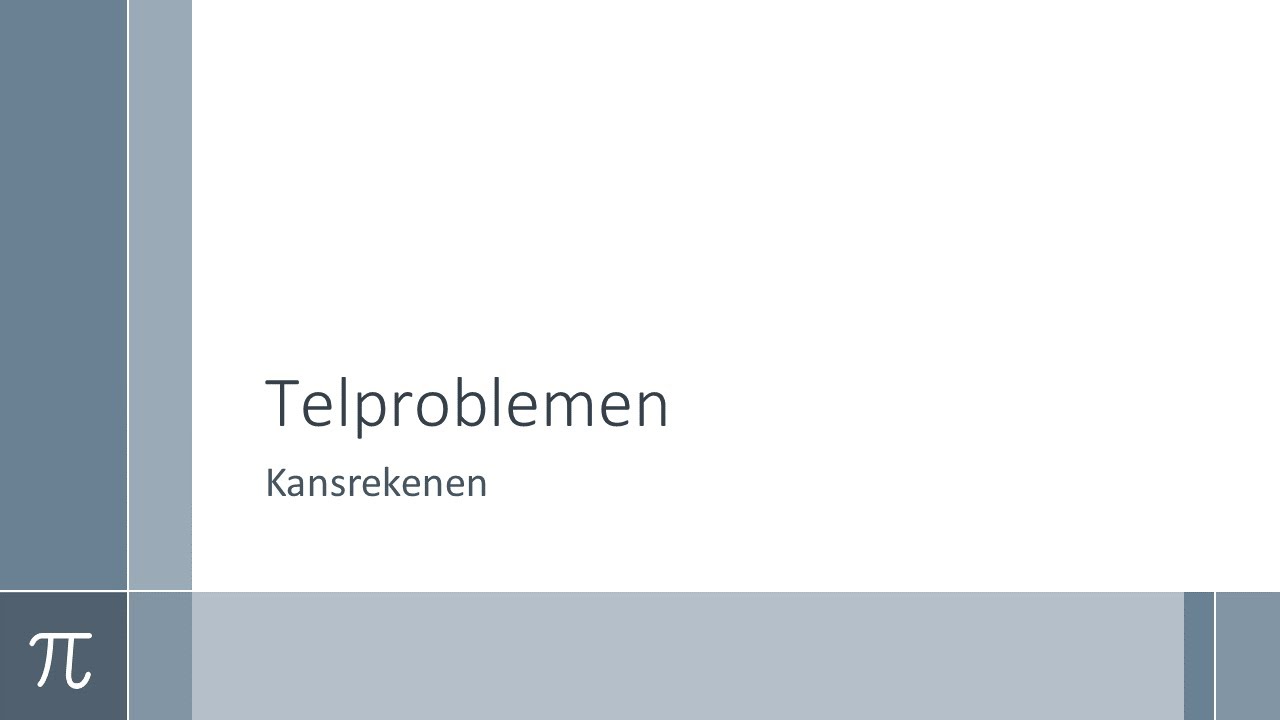 Wiskunde - Kansrekenen - Telproblemen