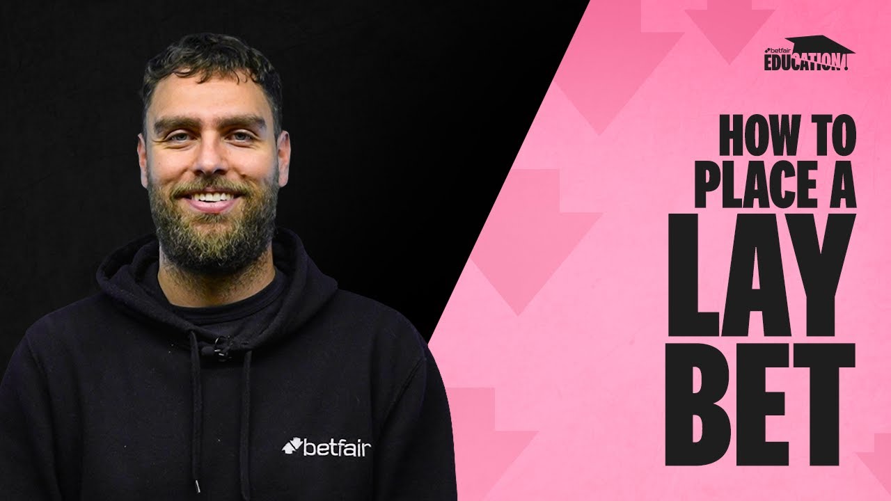 How To Lay Bet On Betfair