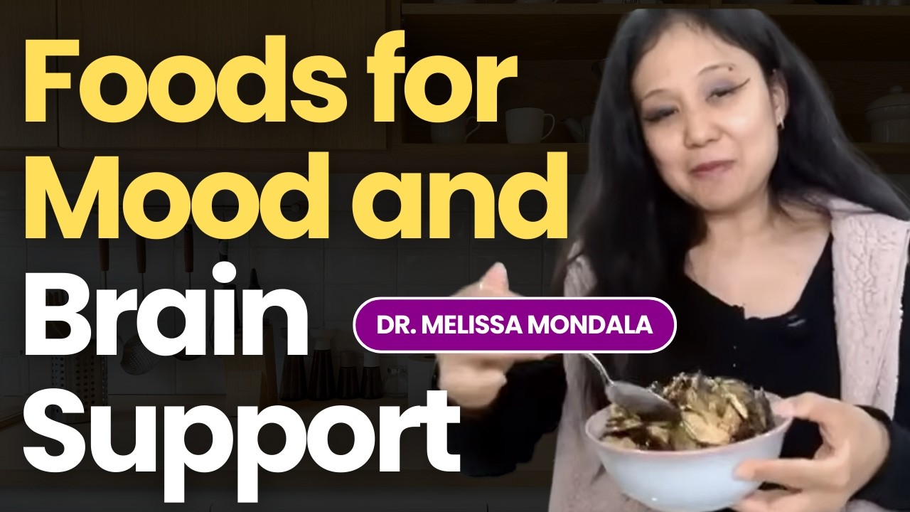 Foods for Mood and Brain Support and Toxins to Avoid for Immune Defense with Dr. Melissa Mondala