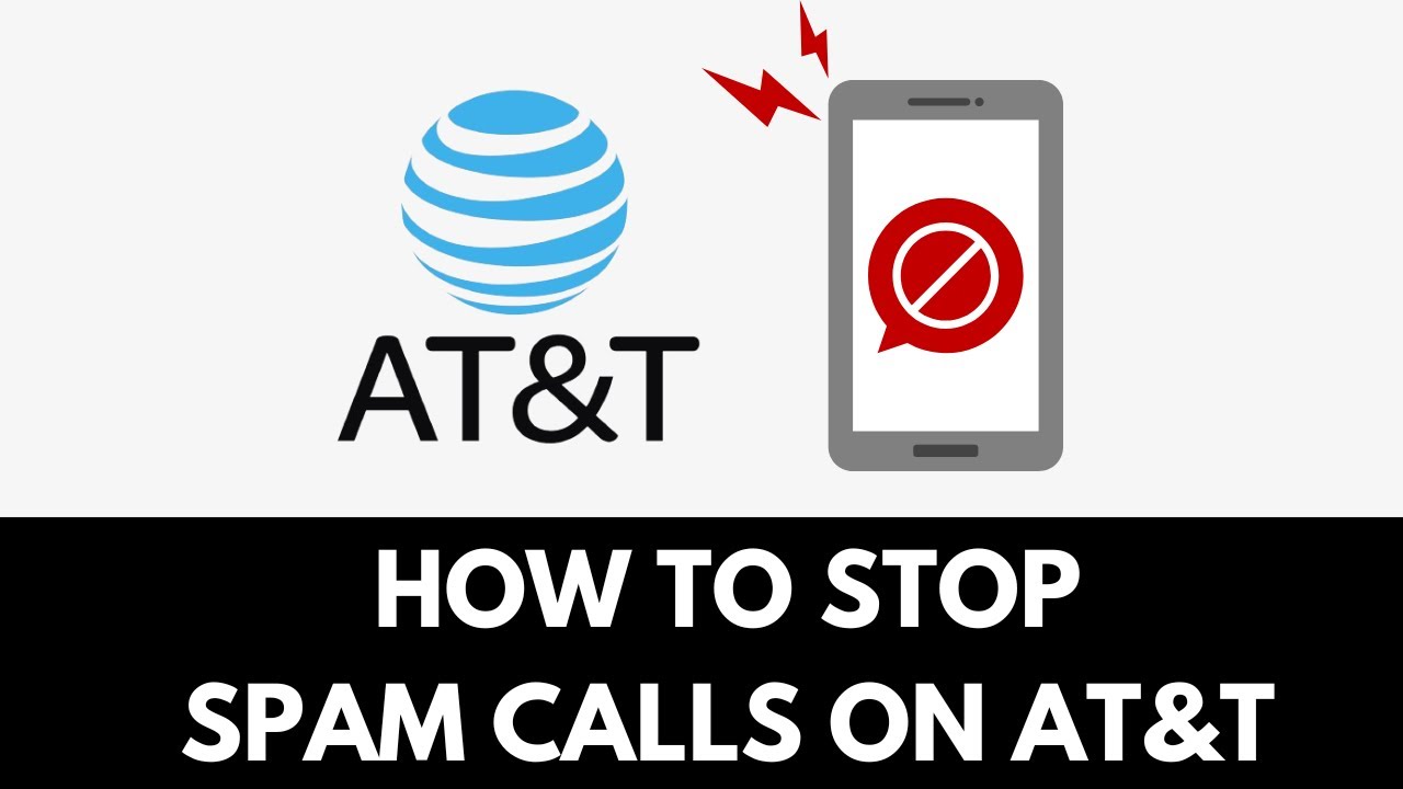 How To Stop Spam Calls AT&T (2025)