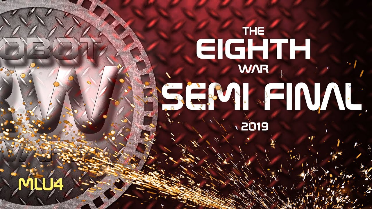 Robot Wars SERIES 8 [Semi Final]