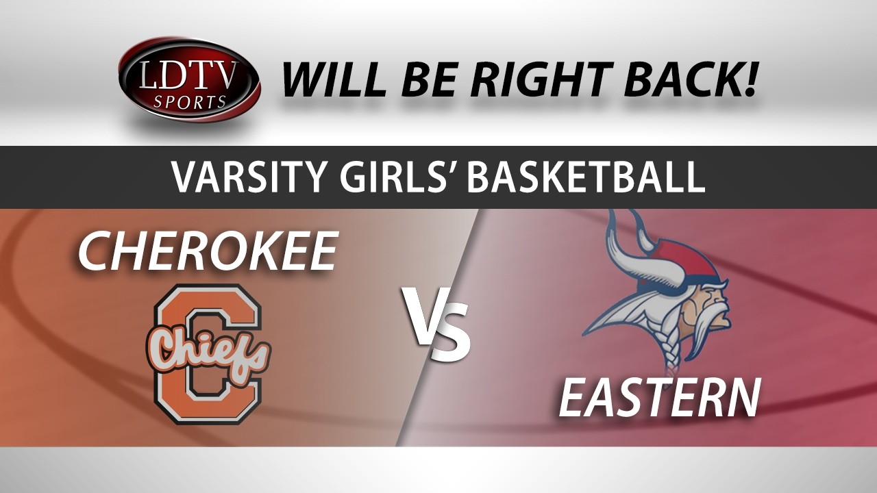 Varsity Girls' Basketball - Eastern at Cherokee - 2/12/26