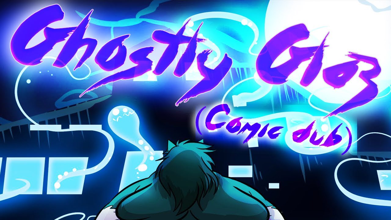 Ghostly Glaz (Comic Dub)