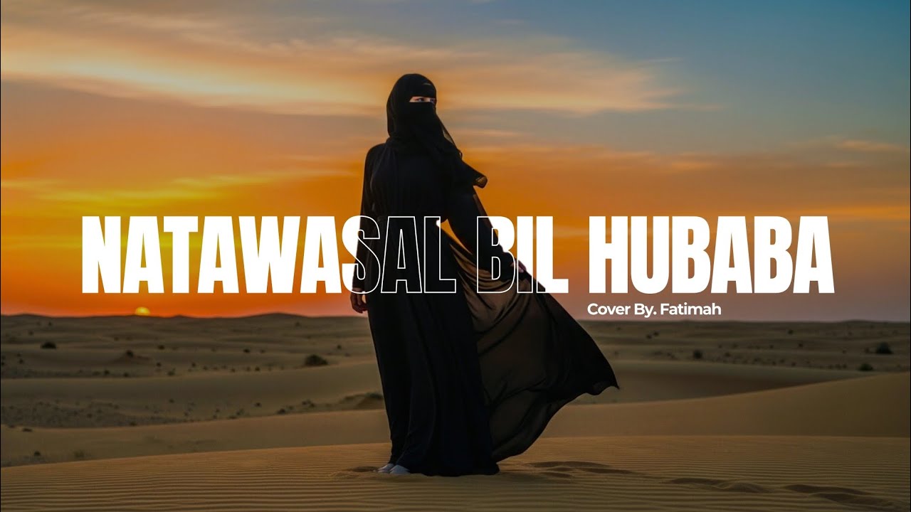 Natawasal Bil Hubaba | Cover by Fatimah (Sholawat Merdu 2026)