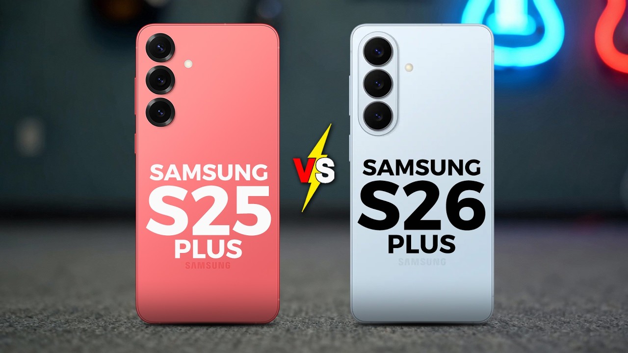 SAMSUNG GALAXY S25+ VS SAMSUNG GALAXY S26+