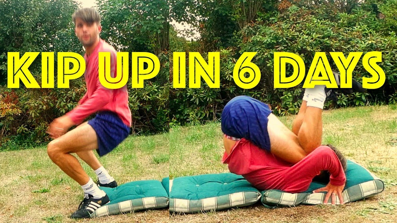 MY KIP UP PROGRESSION ● 6 DAYS