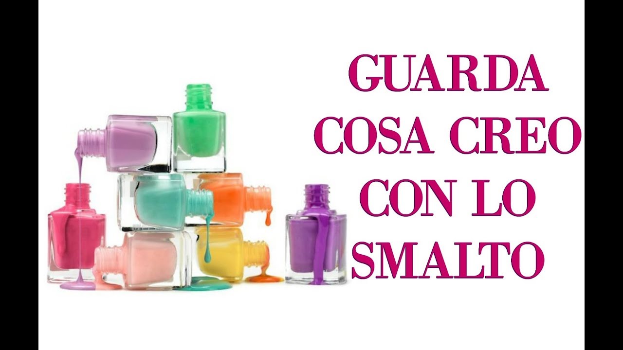GUARDA CHE COSA BELLISSIMA CREO CON LO SMALTO PER UNGHIE! Arte per Te