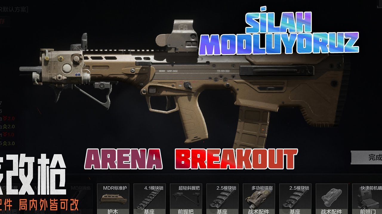 ARENA BREAKOUT / SİLAH MODLUYORUZ