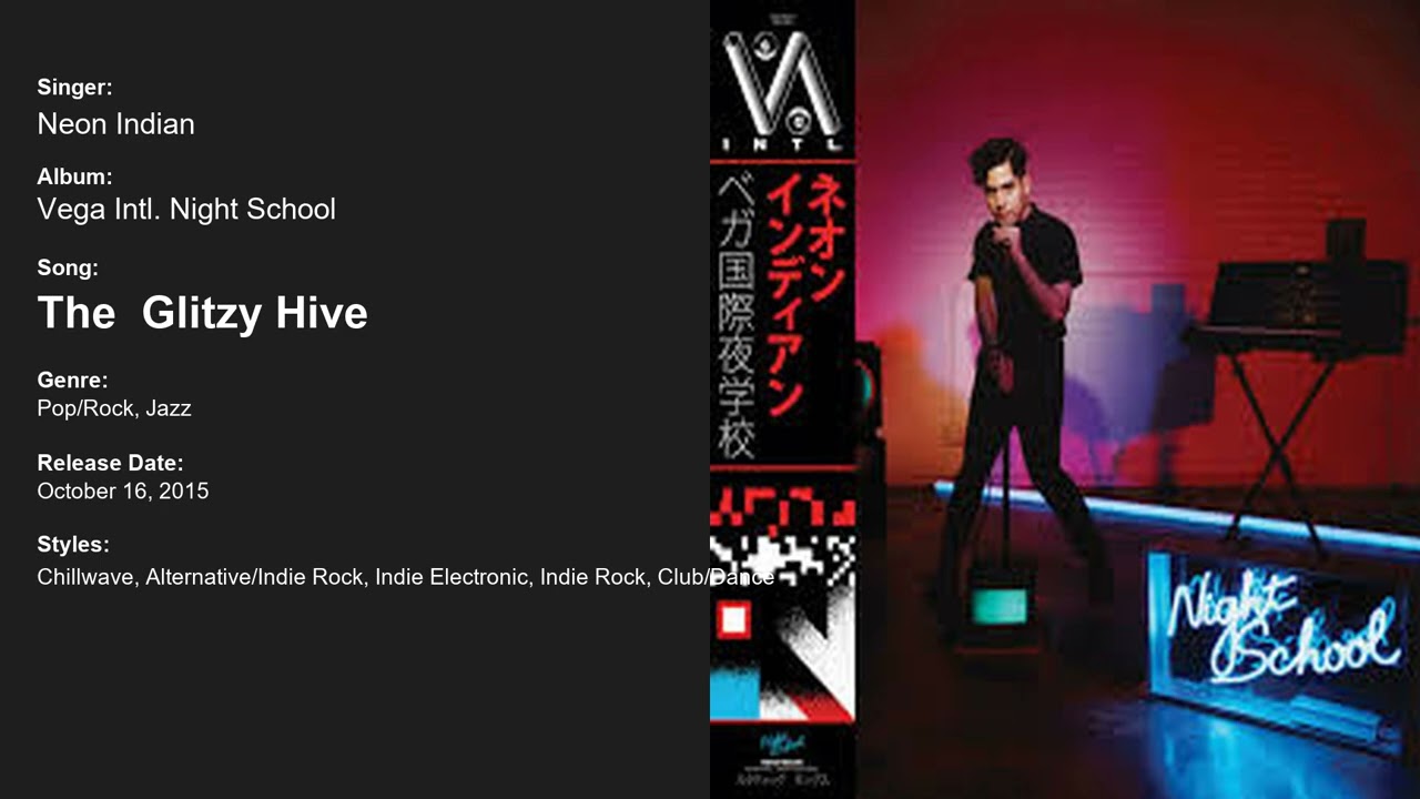 Vega Intl. Night School by  Neon Indian - New Pop/Rock, Jazz Album Out Now!