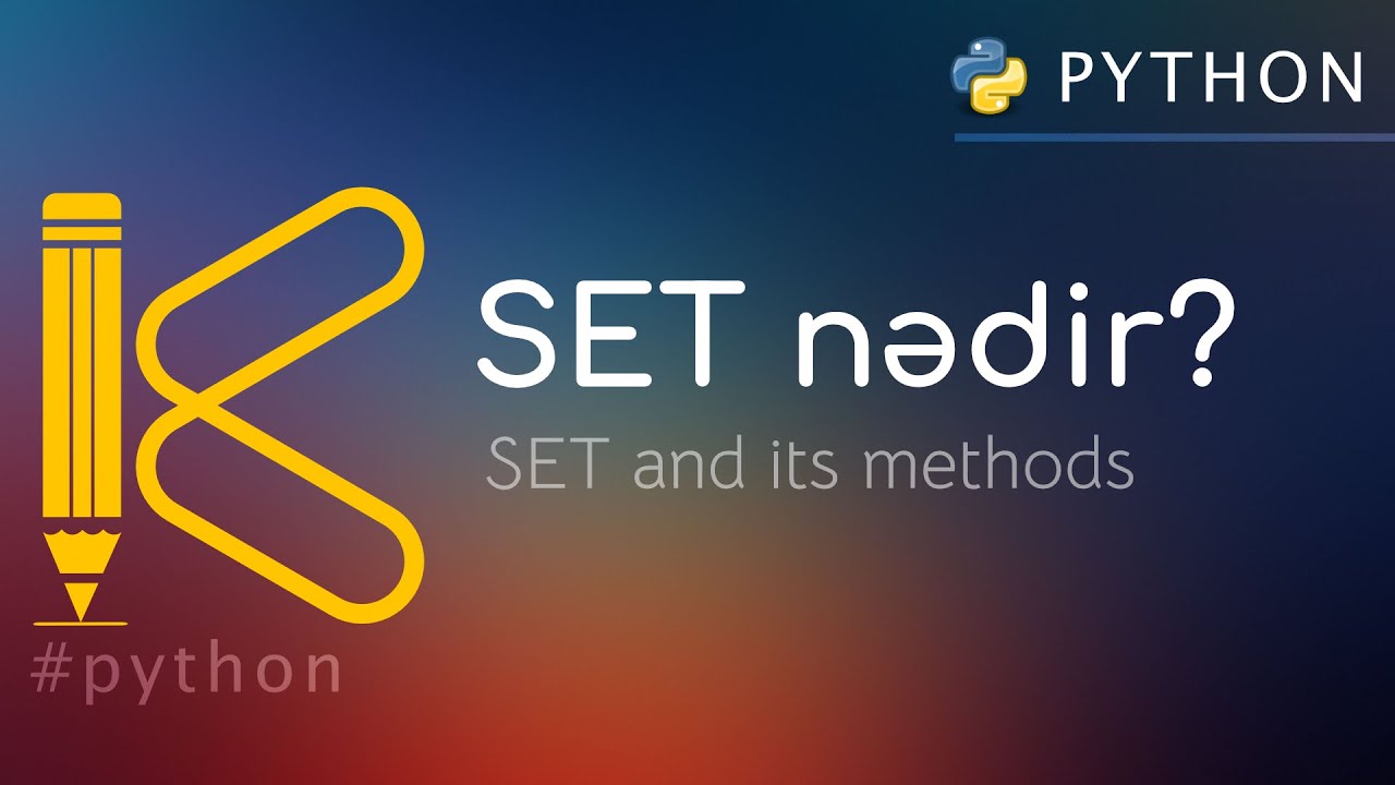 Python SET nədir? | SET in Python | Set Methods #kody_az