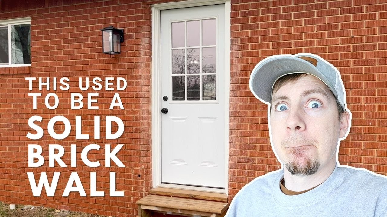 Cutting A New Back Door Into A Brick House... What Could Go Wrong?!?!
