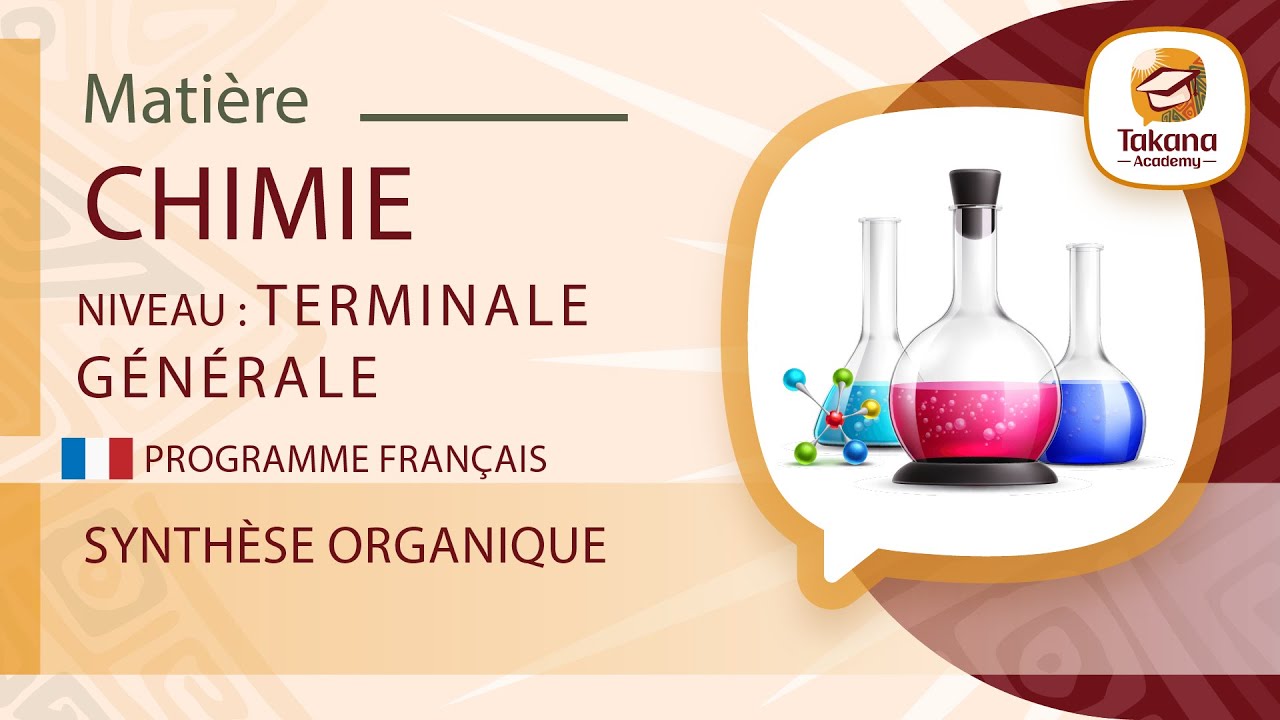 Spécialité Physique Chimie || Synthèse organique || Terminale Générale