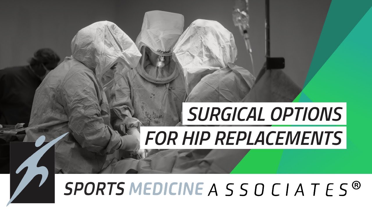 Hip Replacement Surgery Options