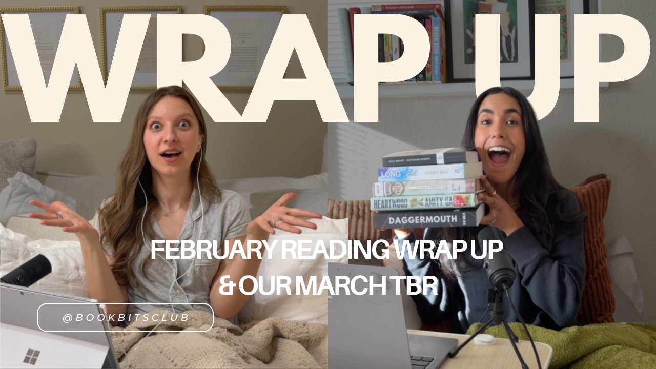 February Reading Wrap Up: 5 Star Books & Our March Romantasy TBR