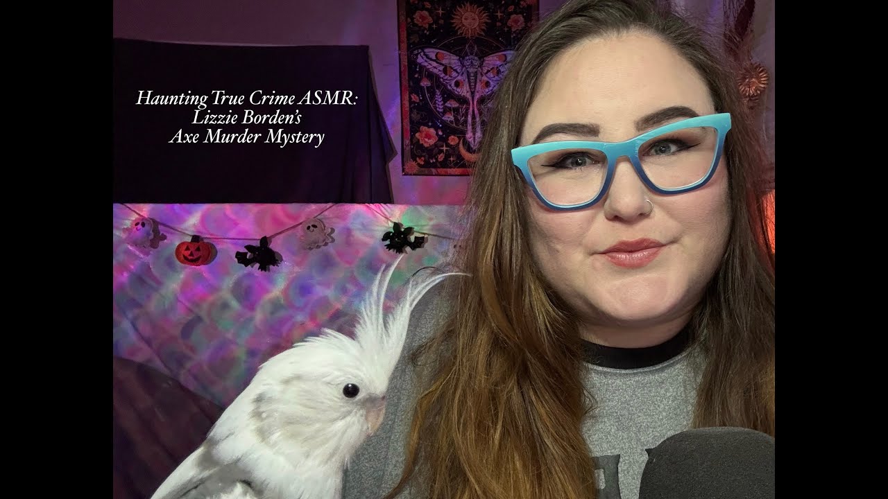 Haunting True Crime ASMR: Lizzie Borden’s Axe Murder Mystery