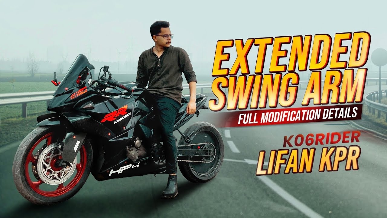 Extended swing arm modification bike in Bangladesh | lifan kpr  full modification details | K06rider