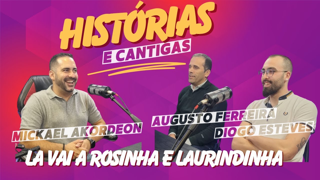 LÁ VAI A ROSINHA E LAURINDINHA | AUGUSTO FERREIRA & DIOGO ESTEVES