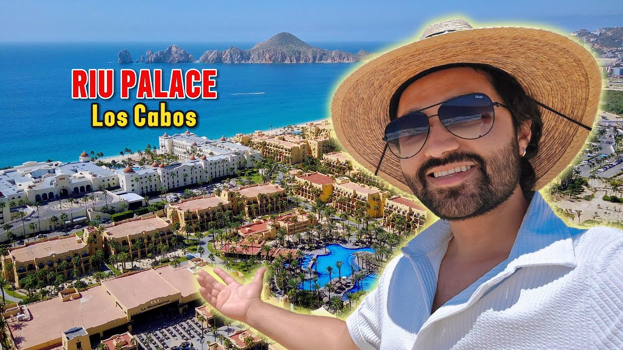 RIU Palace Cabo San Lucas + Santa Fe | Guia Completa, Tour y Tips