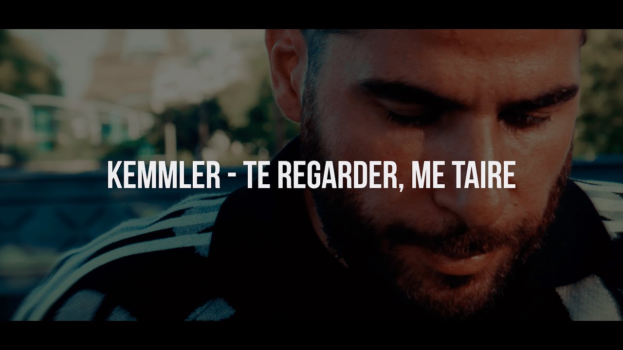 Kemmler - Te regarder, me taire (Lyrics video)